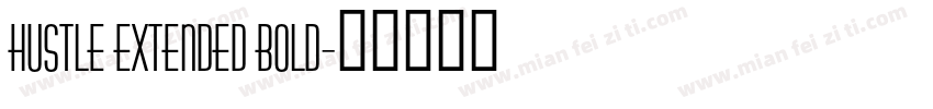 Hustle Extended Bold字体转换